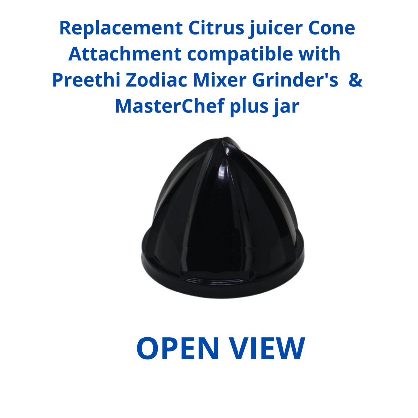 Touch N Feel Replacement Citrus juicer Cone Attachment compatible with Preethi Zodiac Mixer Grinder's & MasterChef plus jar Mixer Blender Blade