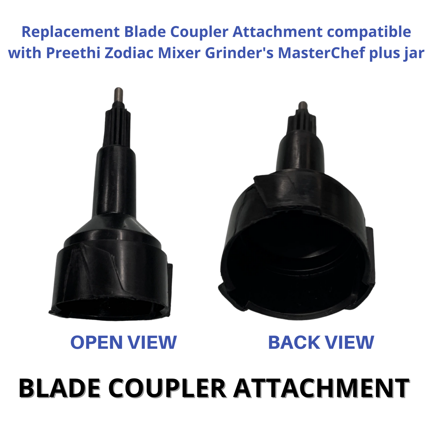 Touch N Feel Replacement Blade Cupler Attachment compatible with Preethi Zodiac Mixer Grinder's & MasterChef plus jar Mixer Grinder Coupler
