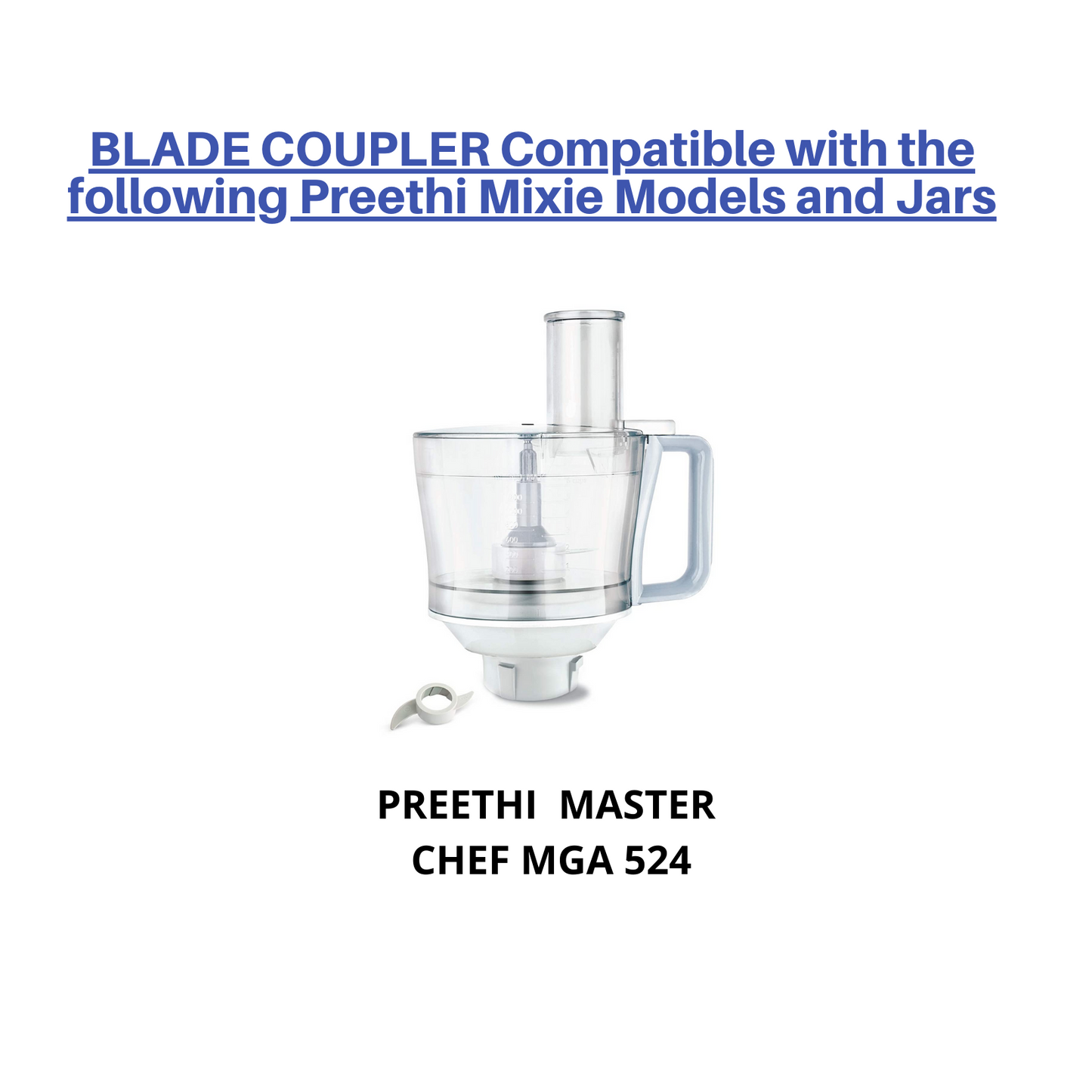 Touch N Feel Replacement Blade Cupler Attachment compatible with Preethi Zodiac Mixer Grinder's & MasterChef plus jar Mixer Grinder Coupler
