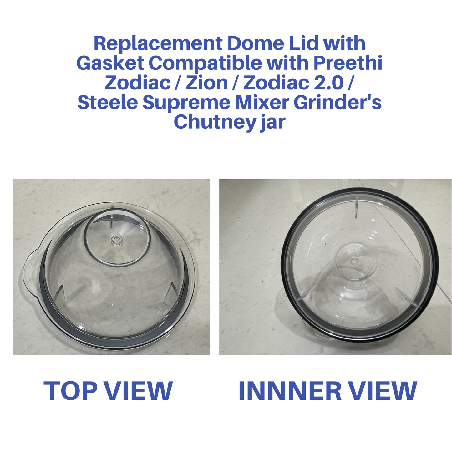 Touch N Feel Replacement Dome Lid with Gasket Compatible with Preethi Zodiac / Zion / Zodiac 2.0 / Steele Supreme Chutney jar Mixer Jar Lid