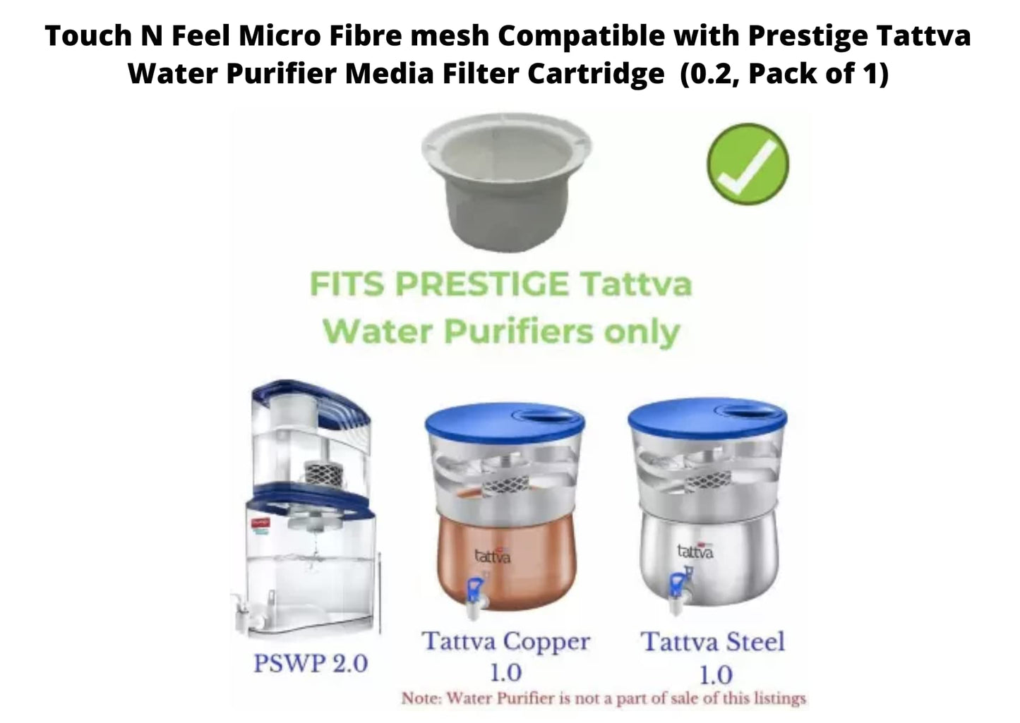 Touch N Feel Micro Fibre mesh Compatible with Prestige Tattva Water Purifier Media Filter Cartridge  (0.2, Pack of 1)